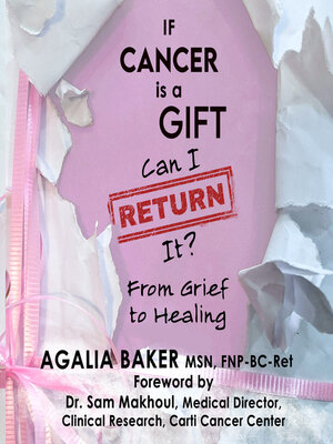 cover image of If Cancer is a Gift, Can I Return It?